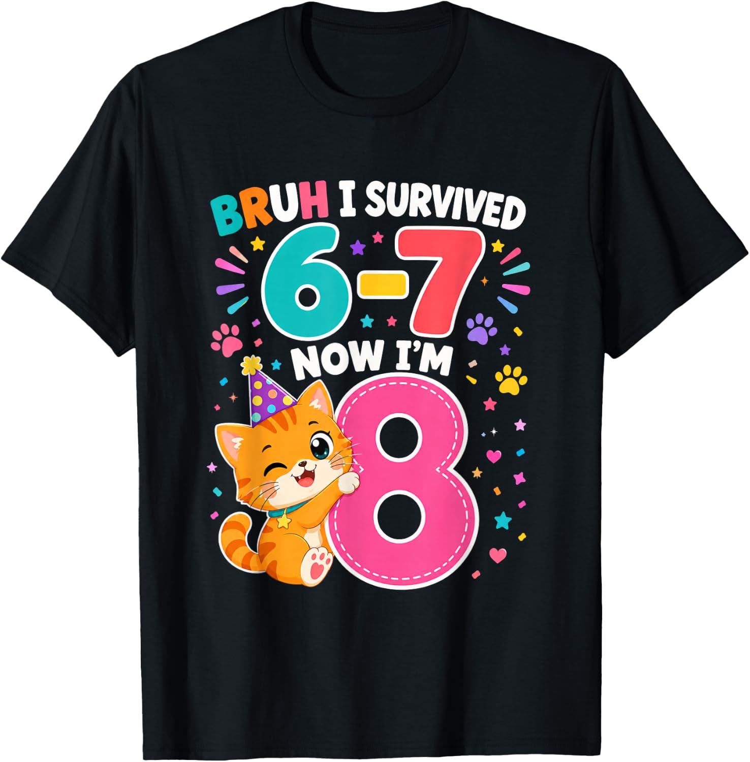 8th Birthday Cat Girl Bruh I Survived 6 7 Now Im 8 T-Shirt - T-Shirt | Black