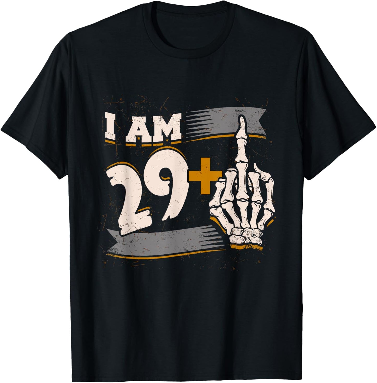 I Am 29 Plus Middle Finger Skeleton Bone 30th Birthday Shirt T-Shirt - T-Shirt | Black