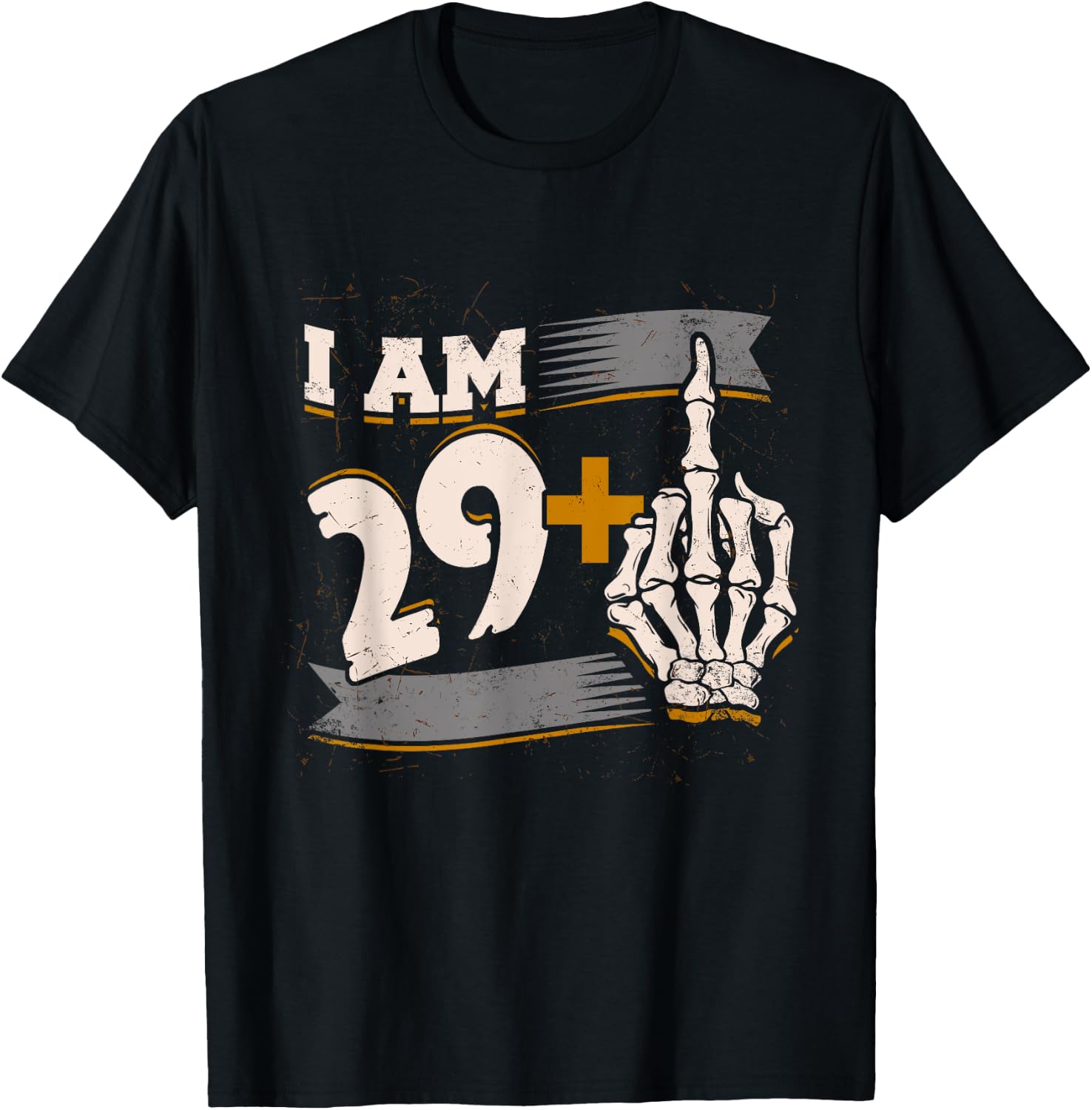 I Am 29 Plus Middle Finger Skeleton Bone 30th Birthday Shirt T-Shirt - T-Shirt | Black