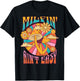 Milfin' Ain't Easy - Fit Hot Mom Milf for Mother's Day Funny T-Shirt - T-Shirt | Black