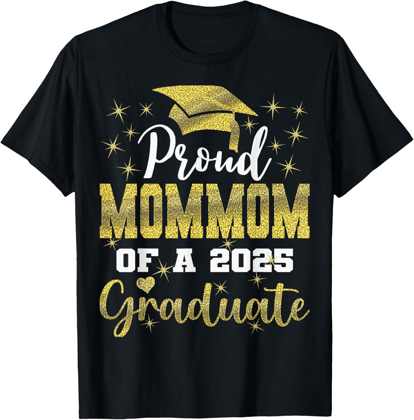 Super Proud Mommom of 2025 Graduate Senior Graduation Family T-Shirt - T-Shirt | Black