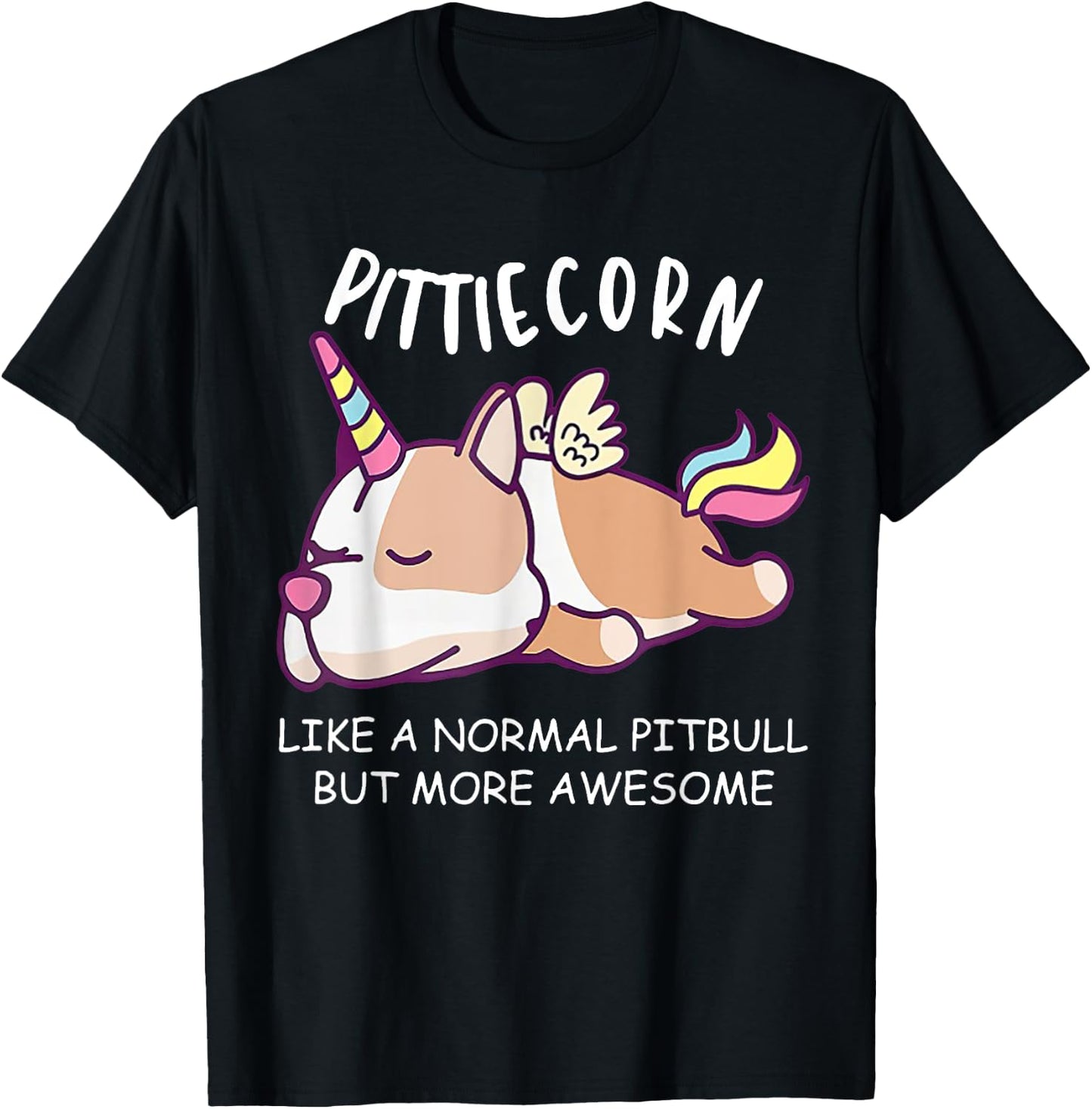 Pittiecorn Like A Normal Pitbull Unicorn T-Shirt - T-Shirt | Black