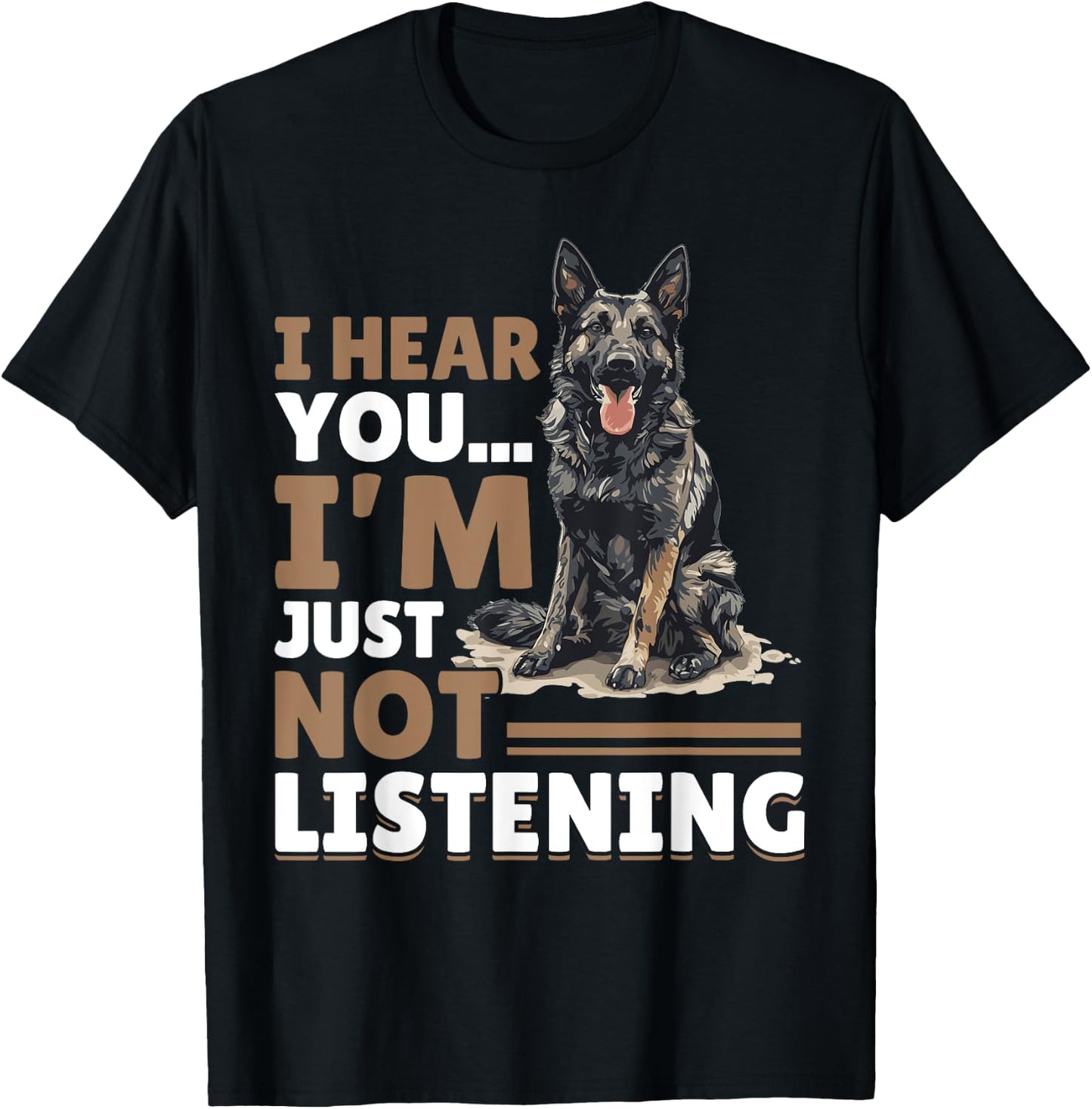 Dutch Shepherd Dog Breed I hear you… I´m just not Listening T-Shirt - T-Shirt | Black