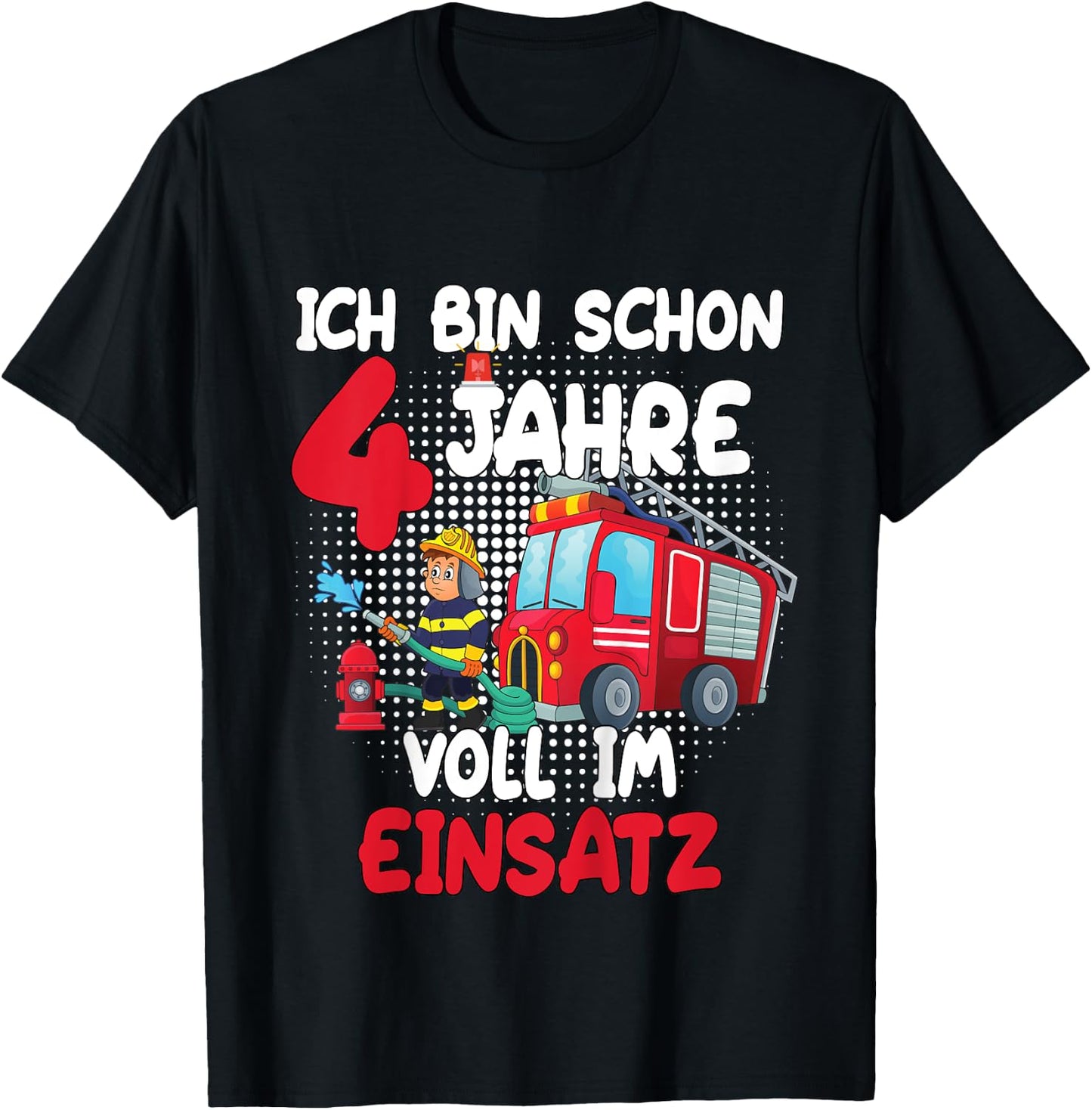Kinder Geburtstag Ich Bin Schon 4 Jahre Voll Im Einsatz Feuerwehr T-Shirt - T-Shirt | Black