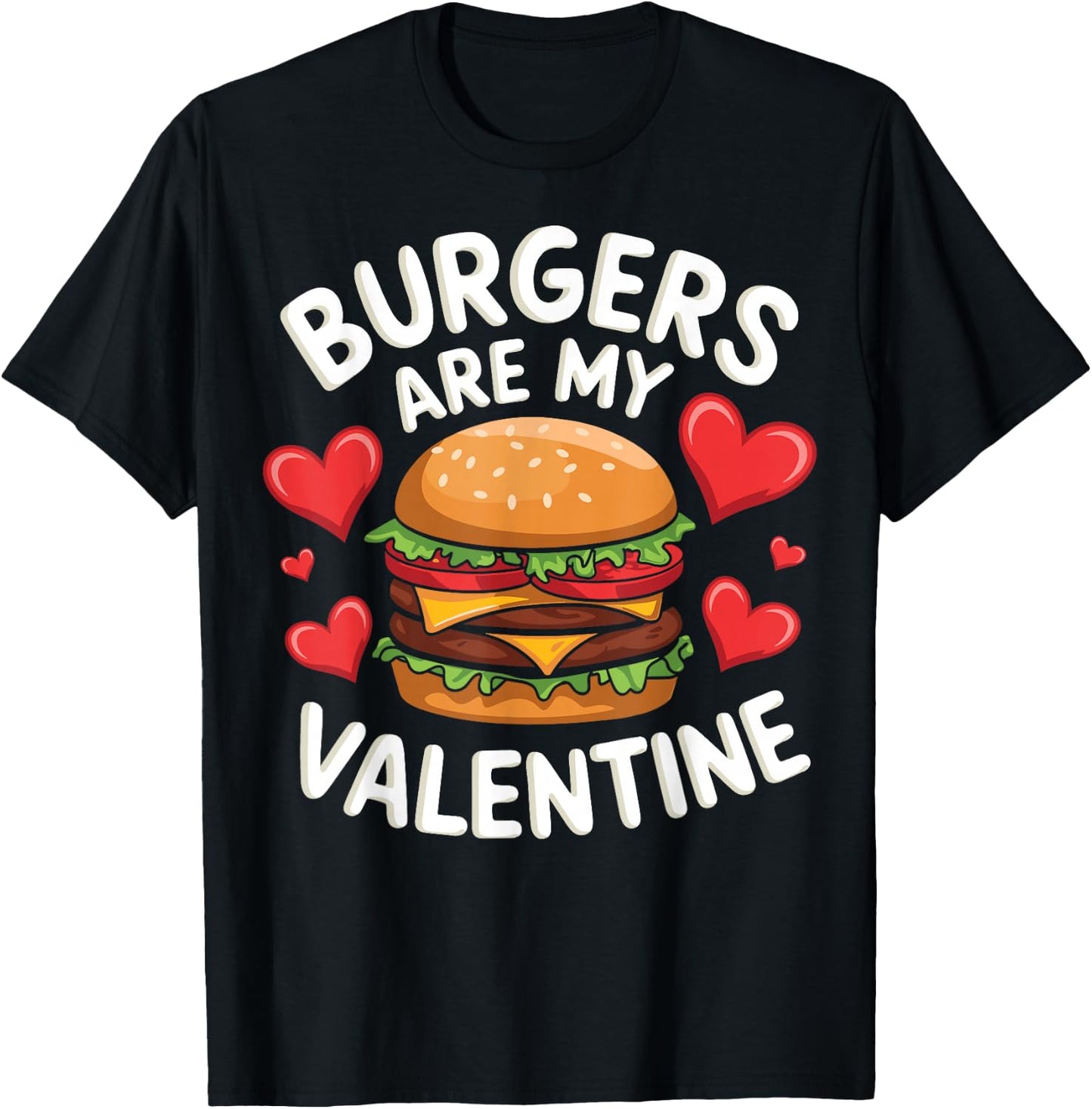 Funny Valentine's Burger Lovers Men Women - Adults - Black - Small - Short Sleeve - Cotton 65%, Polyester 35% - Family, Men, Women, Children T-Shirt - T-Shirt | Black