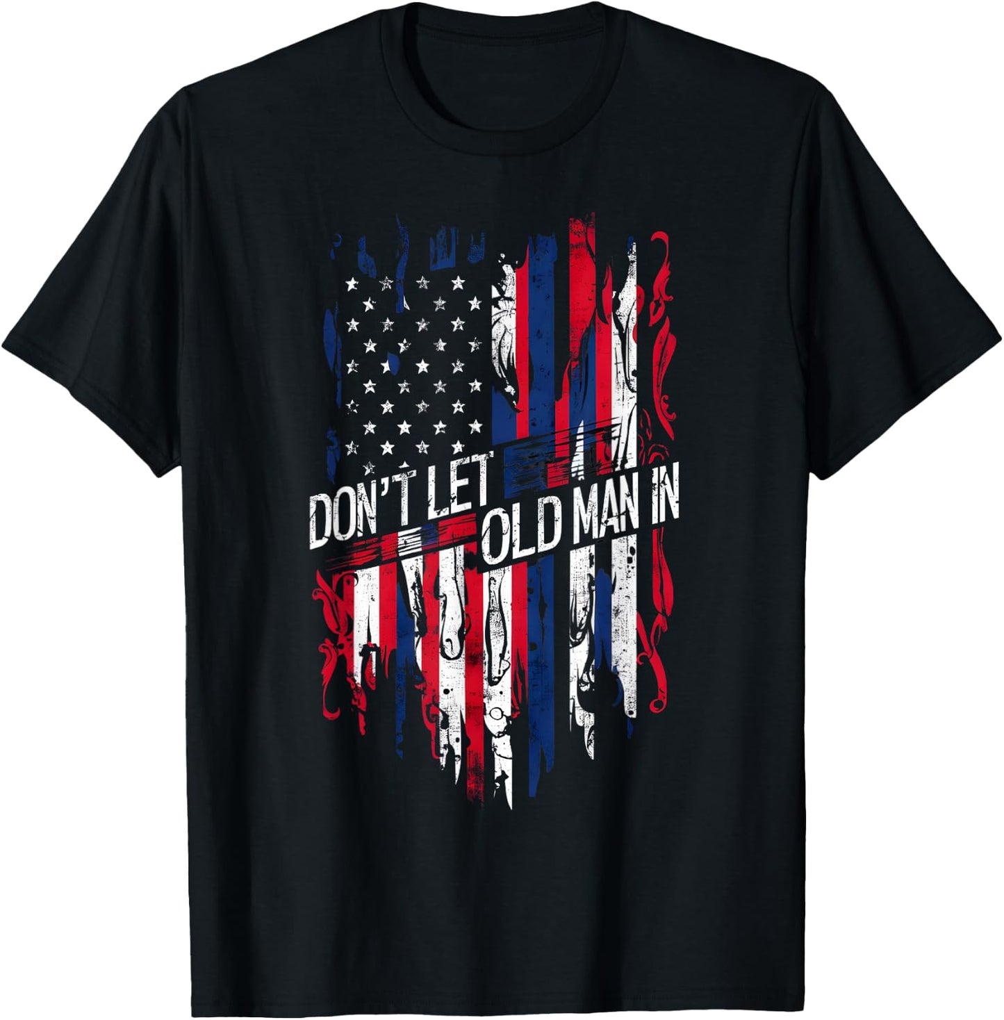 Don't Let the Old Man In - Vintage American Flag T-Shirt - T-Shirt | Black