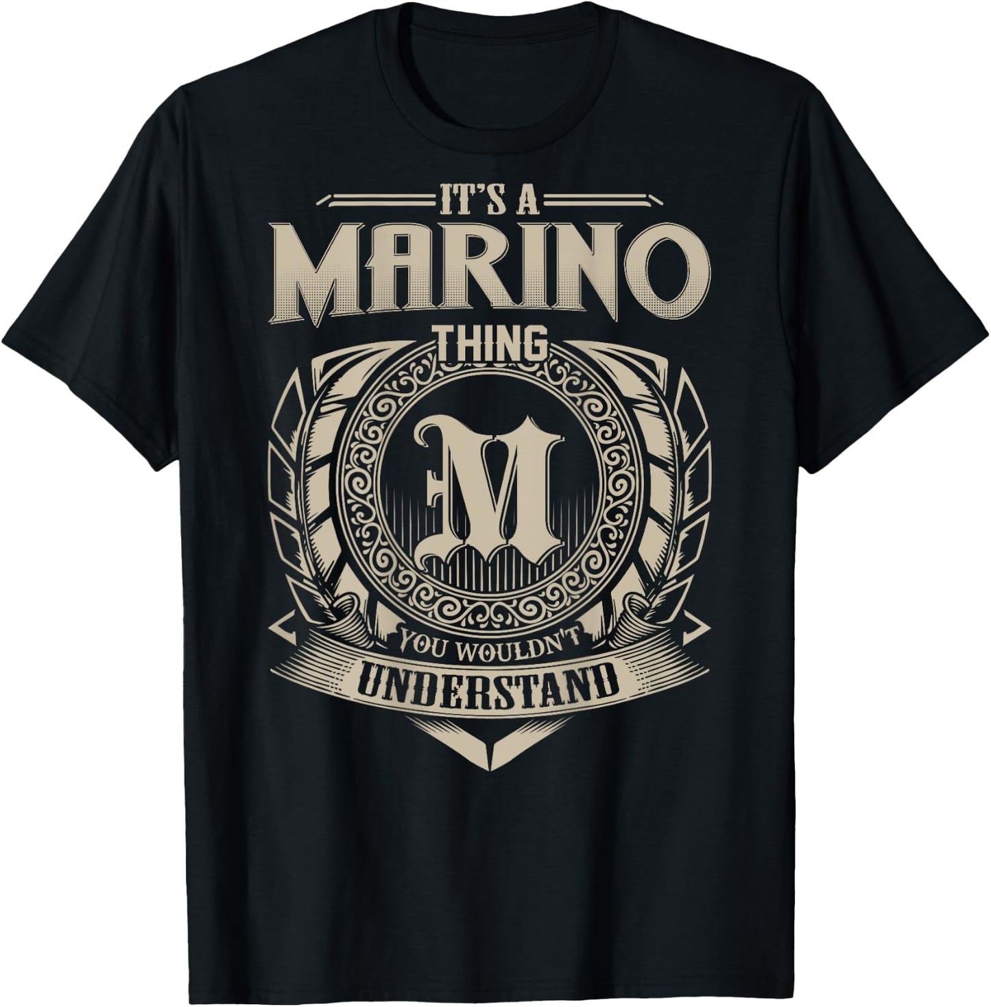 It's A MARINO Thing You Wouldn't Understand Family Name T-Shirt - T-Shirt | Black