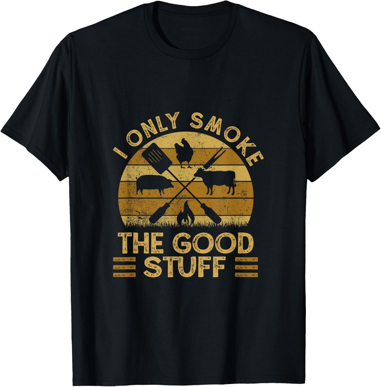 I Only Smoke The Good Stuff BBQ Barbeque Grilling Pitmaster T-Shirt - T-Shirt | Black