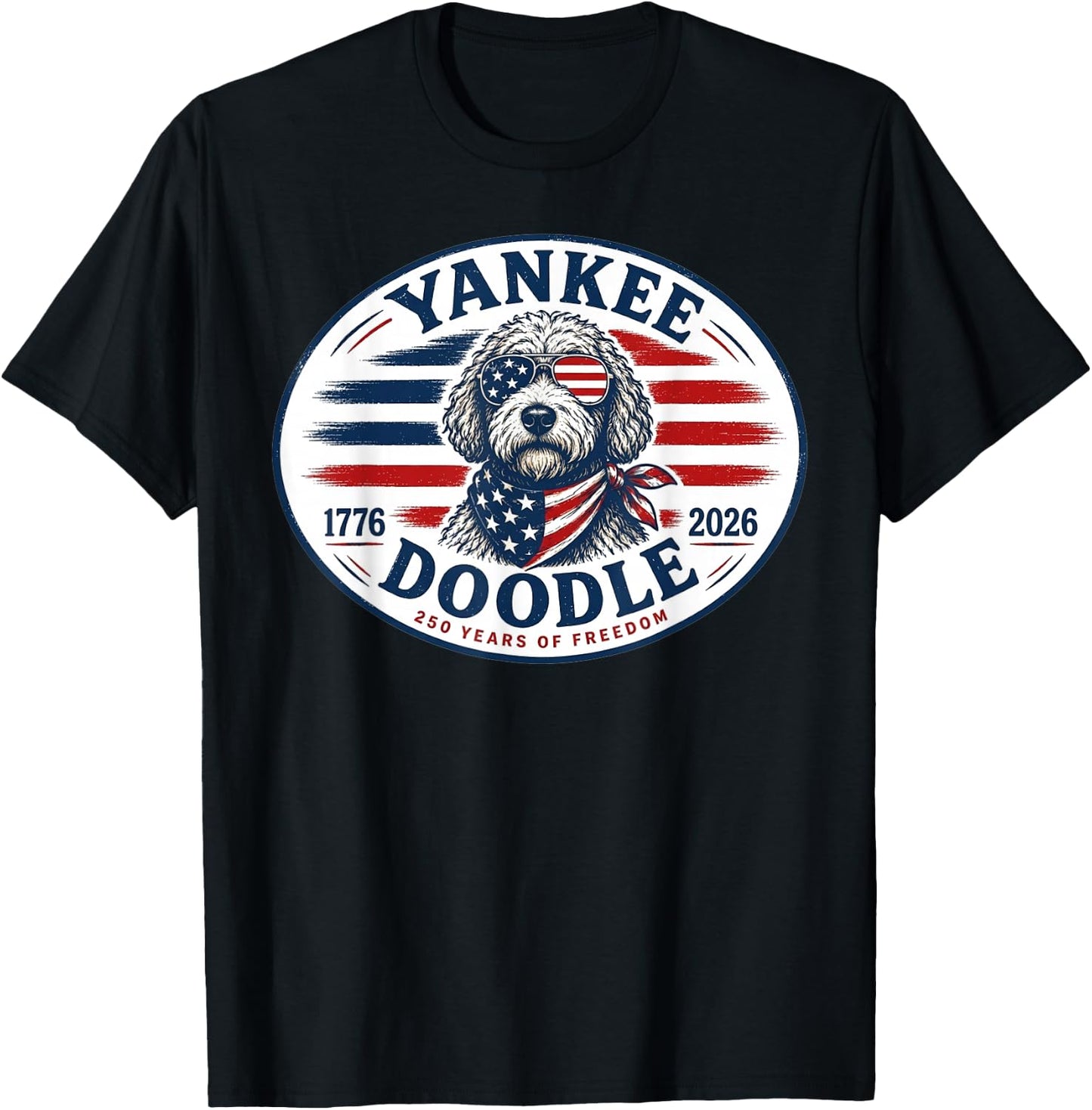 Yankee Doodle 1776 to 2026 250 Years of Freedom T-Shirt - T-Shirt | Black