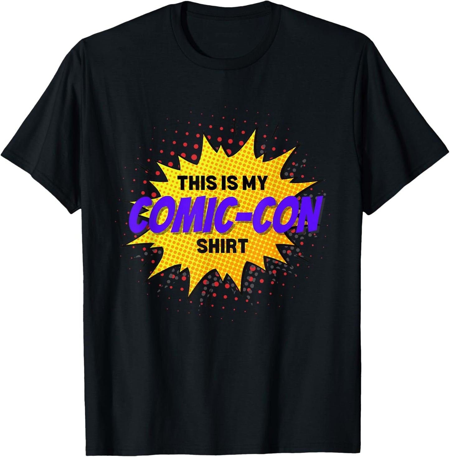 Comic Convention Comics This is My Comic-Con T-Shirt - T-Shirt | Black
