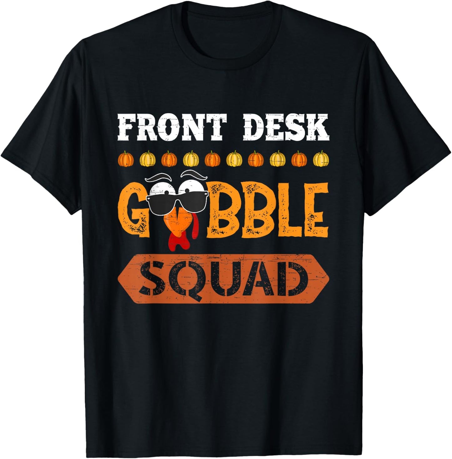 Front Desk Gobble Squad Turkey Thanksgiving Receptionist T-Shirt - T-Shirt | Black