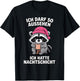 Nachtschicht - Ich darf so Aussehen ich Hatte Nachtschicht T-Shirt - T-Shirt | Black