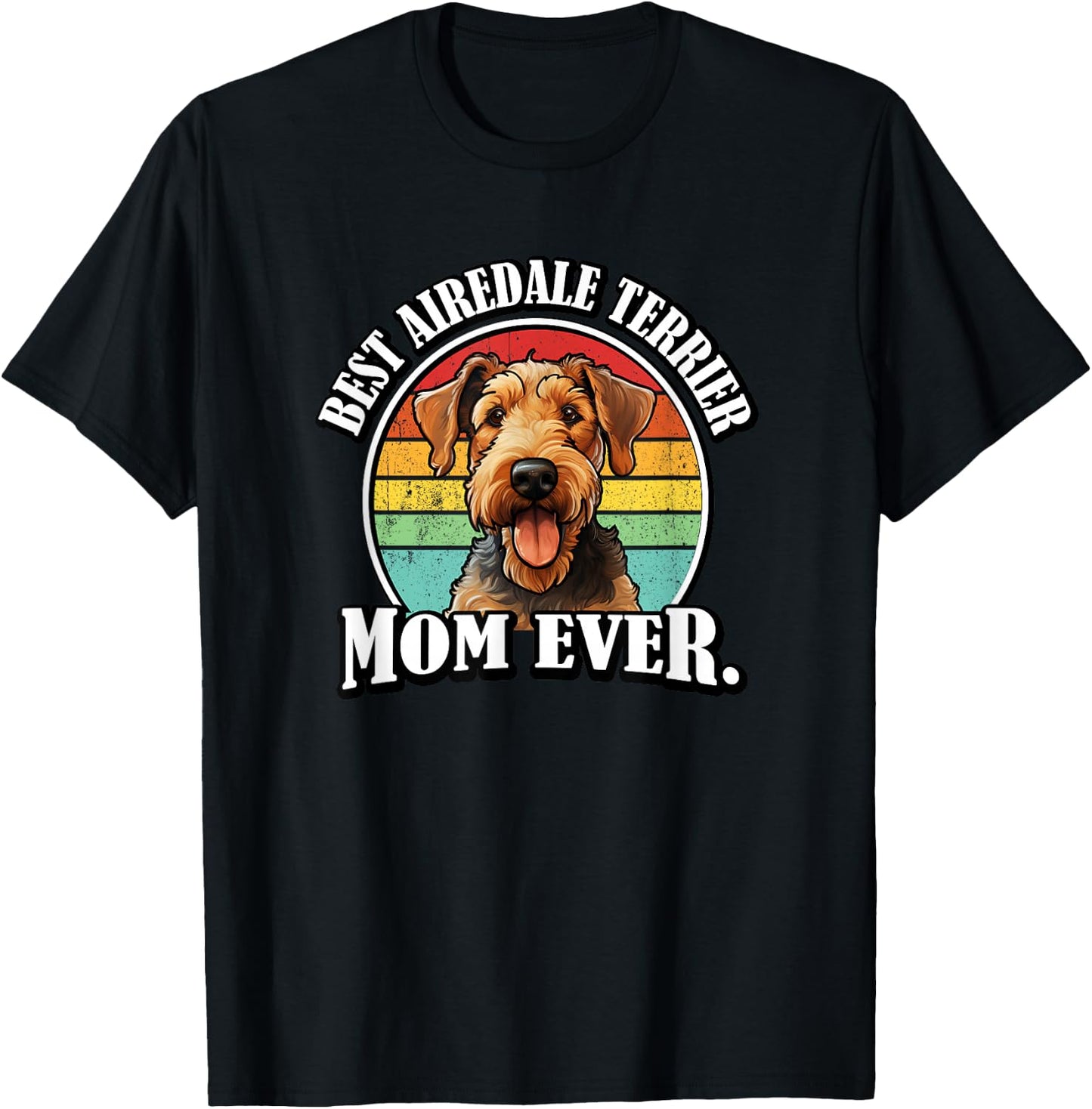 Funny Retro Vintage Best Mom Airedale Terrier Lover T-Shirt - T-Shirt | Black