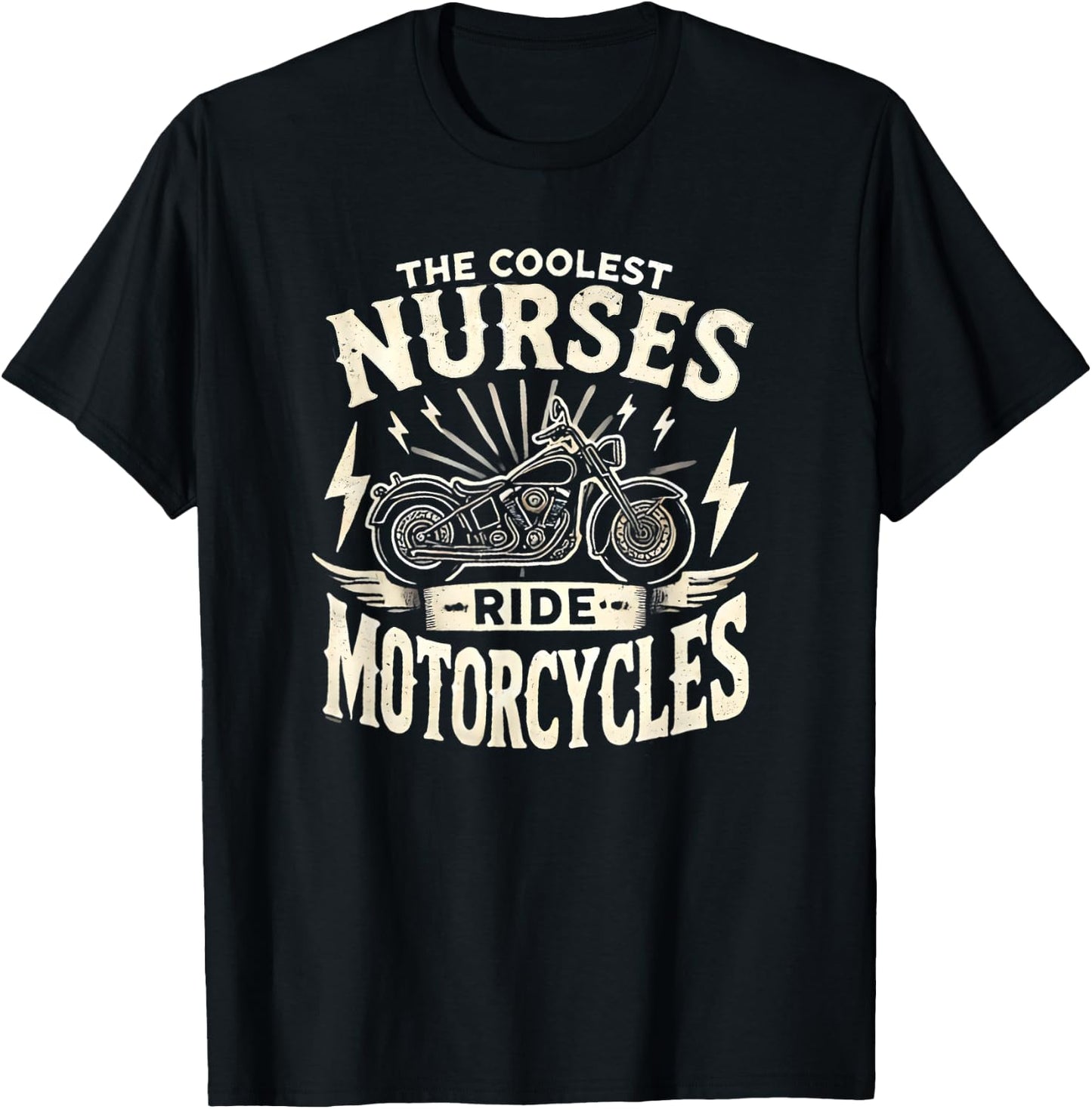 The Coolest Nurses Ride Motorcycles Biker T-Shirt - T-Shirt | Black