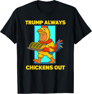 Funny taco Tuesday Trump Always Chickens Out funny meme taco T-Shirt - T-Shirt | Black