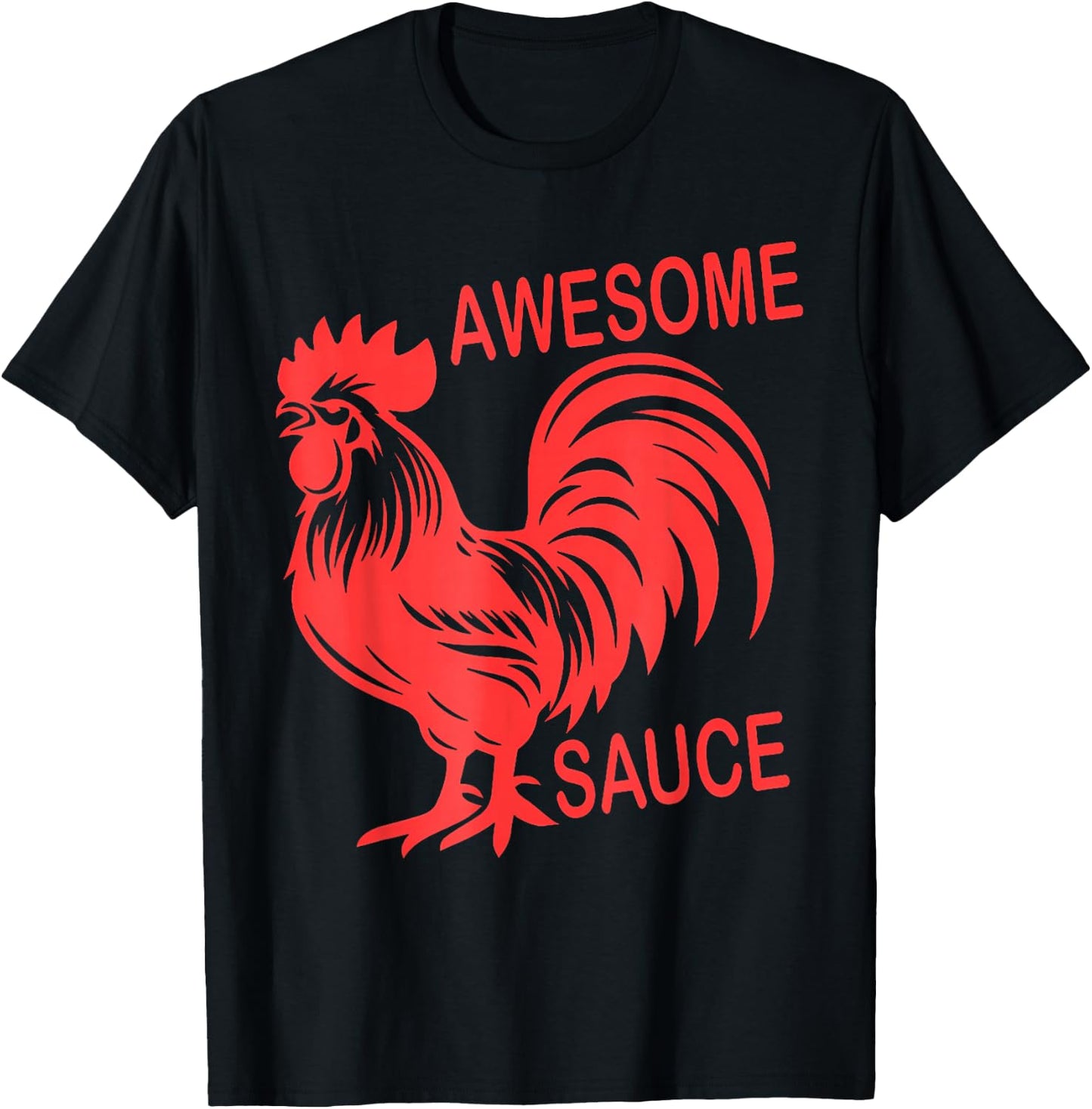 Awesome Sauce With Picture Of Rooster T-Shirt - T-Shirt | Black