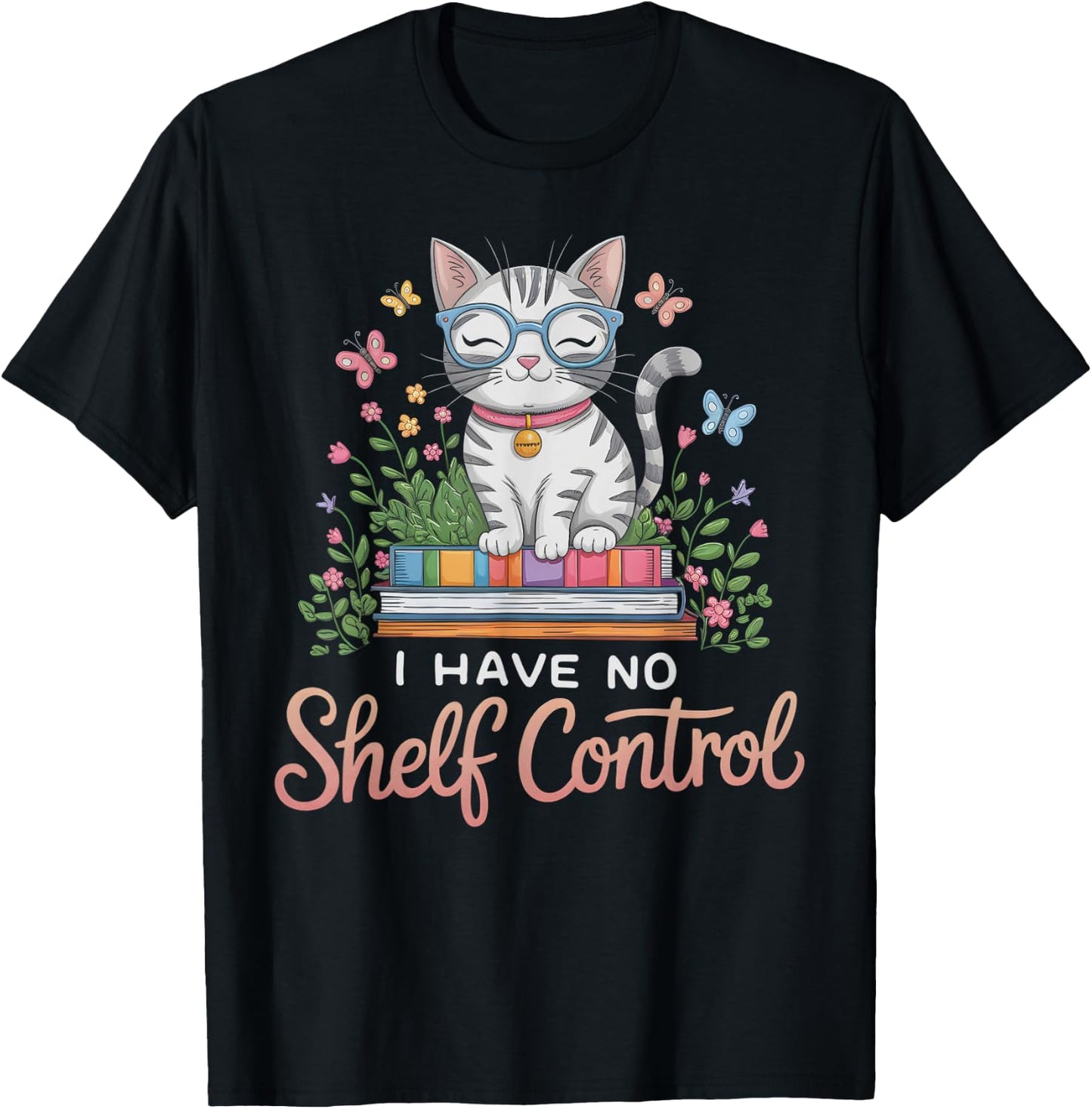 Funny I Have No Shelf Control Club de Lecture pour Professeur T-Shirt - T-Shirt | Black