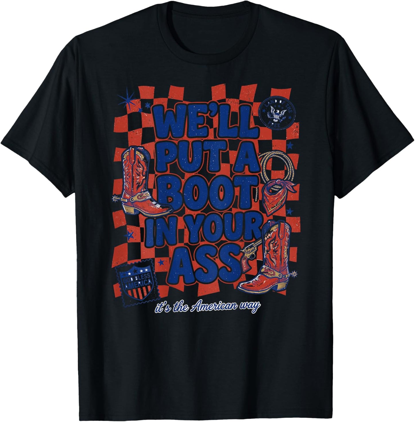 Well Put A Boot in Your Asss Retro Pop (on Back) T-Shirt - T-Shirt | Black