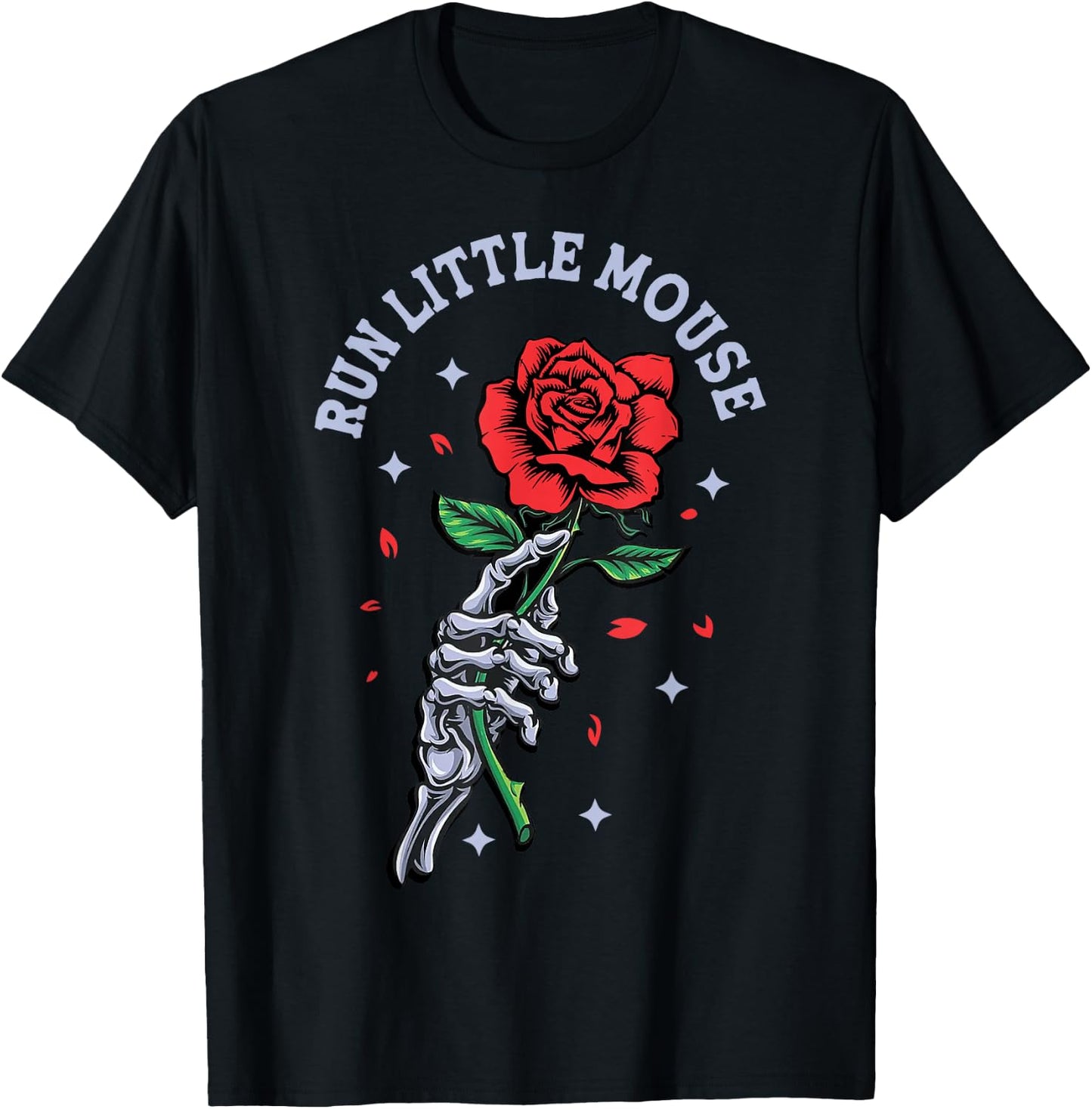 Run Little Mouse Skeleton Hand Rose T-Shirt - T-Shirt | Black