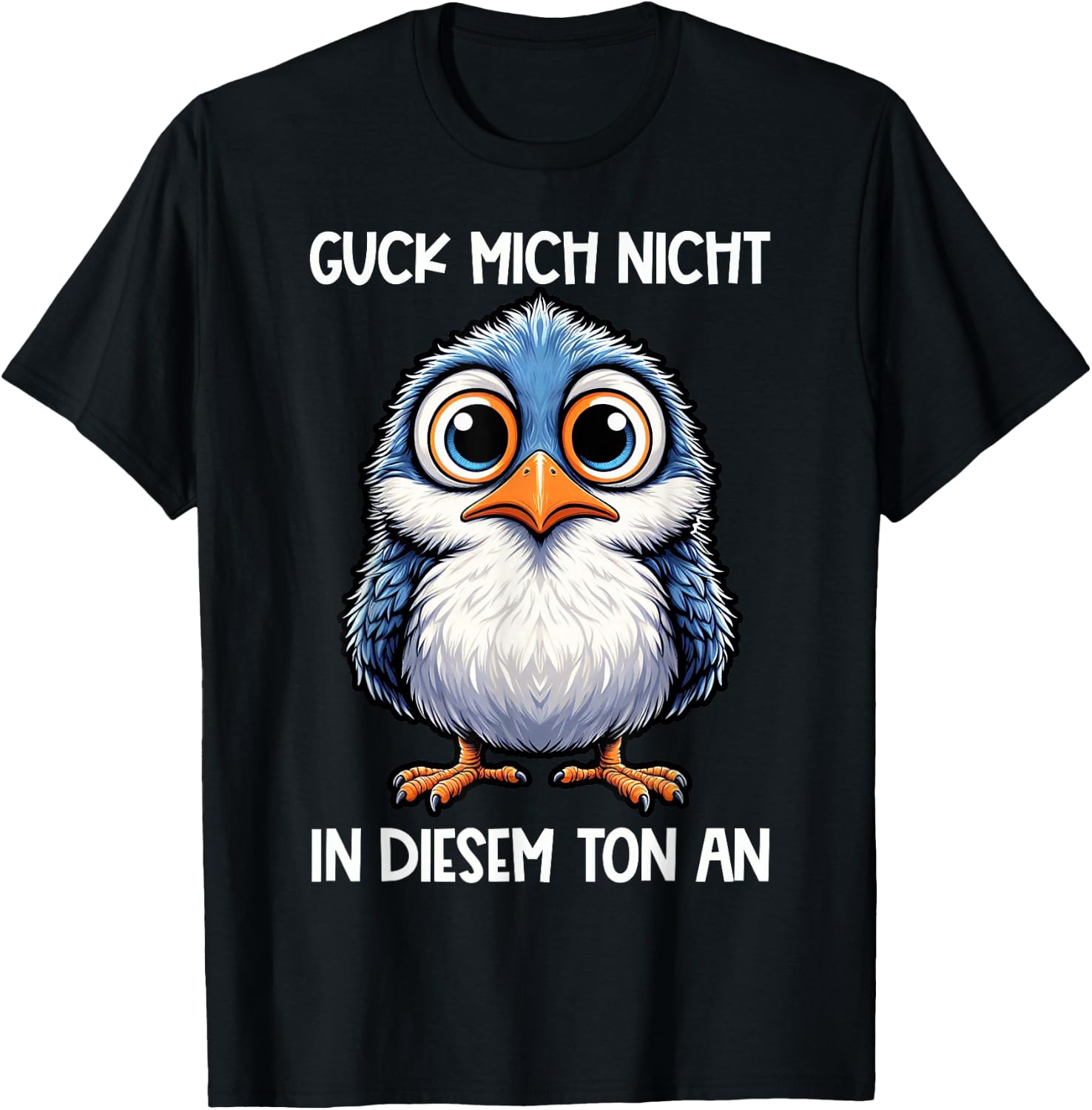 Guck Mich Nicht In Diesem Ton An Lustiger Vogel Spruch T-Shirt - T-Shirt | Black