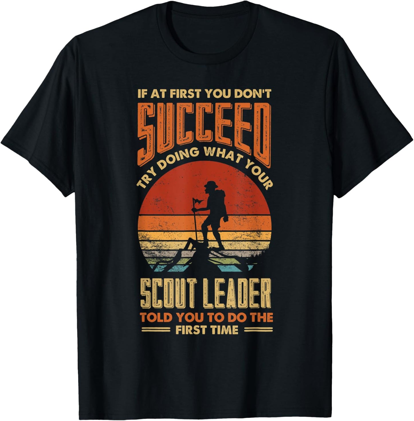 Scout Leader Funny Hiking Camping Trekking Lover T-Shirt - T-Shirt | Black
