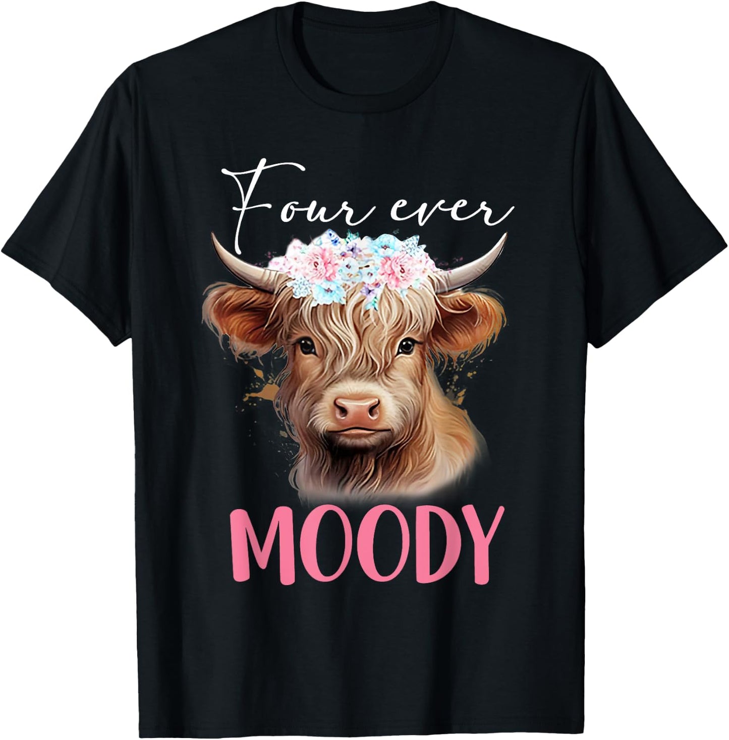 Four Ever Moody Birthday for Girls Floral Highland Cow Print T-Shirt - T-Shirt | Black