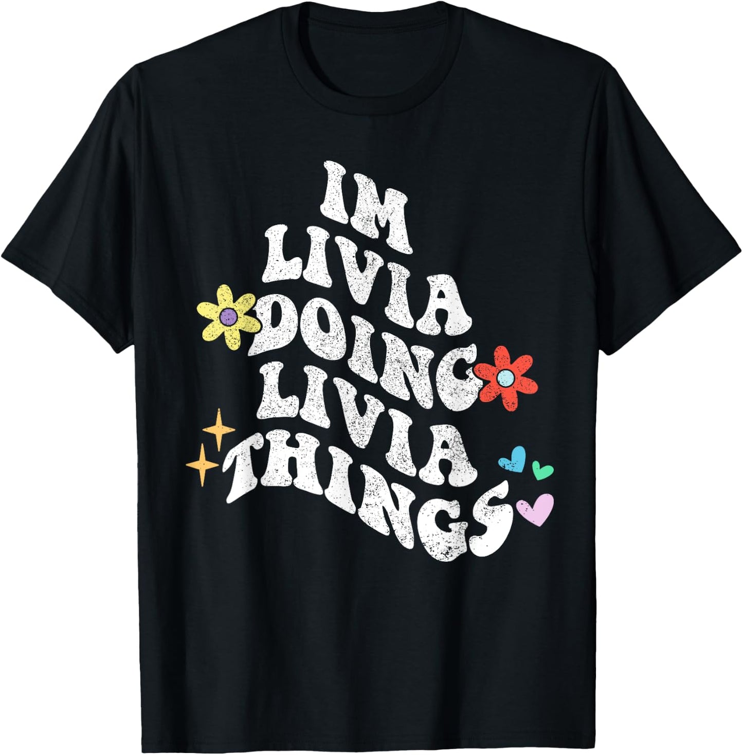 Groovy Im Livia Doing Livia Things Lustiger Muttertag T-Shirt - T-Shirt | Black