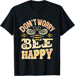 Don't Worry Bee Happy __ T-Shirt - T-Shirt | Black