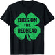 Shamrock Dibs On The Redhead Funny Irish St Patricks Day T-Shirt - T-Shirt | Black