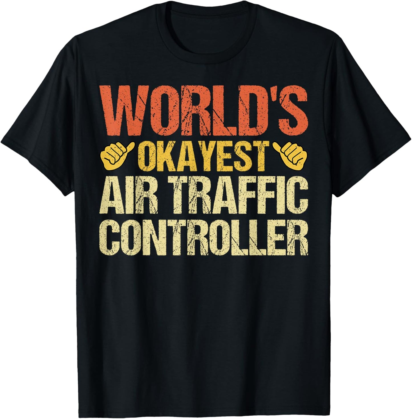 World's Okayest Air Traffic Controller ATC Flight Control T-Shirt - T-Shirt | Black