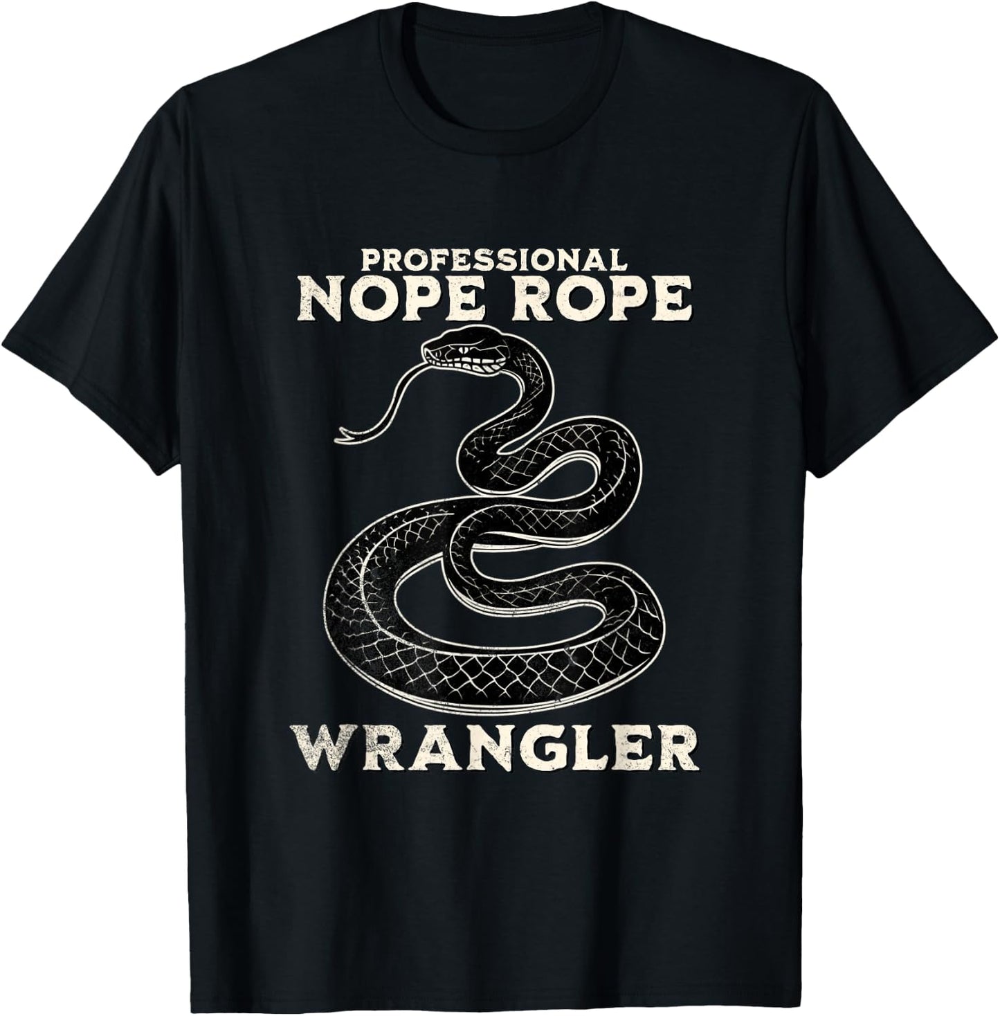 Funny Professional Nope Rope Wrangler Men Women Kids Reptiles T-Shirt - T-Shirt | Black