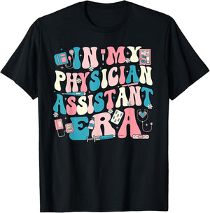 In My Physician Assistant Era T-Shirt - T-Shirt | Black