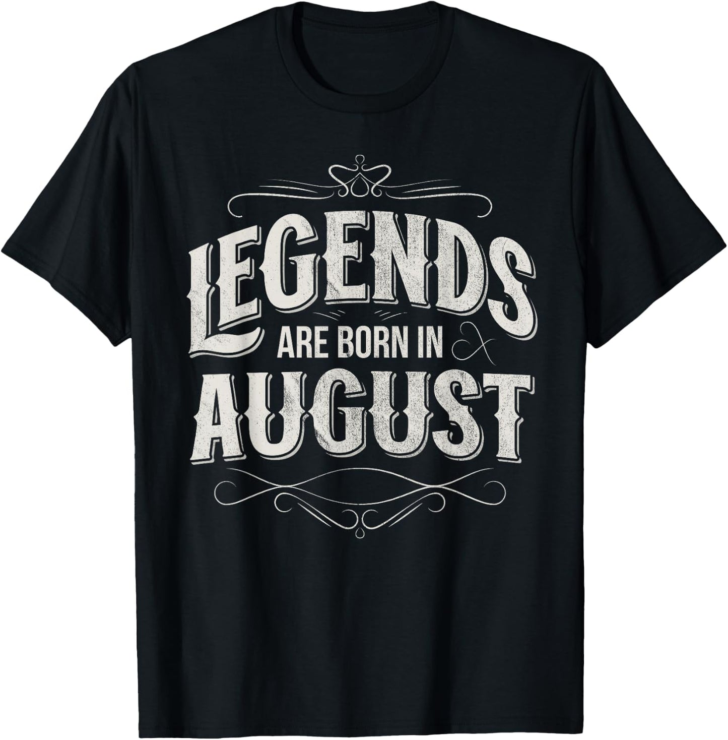 Legends are born in August Limited Edition Birthday Retro T-Shirt - T-Shirt | Black