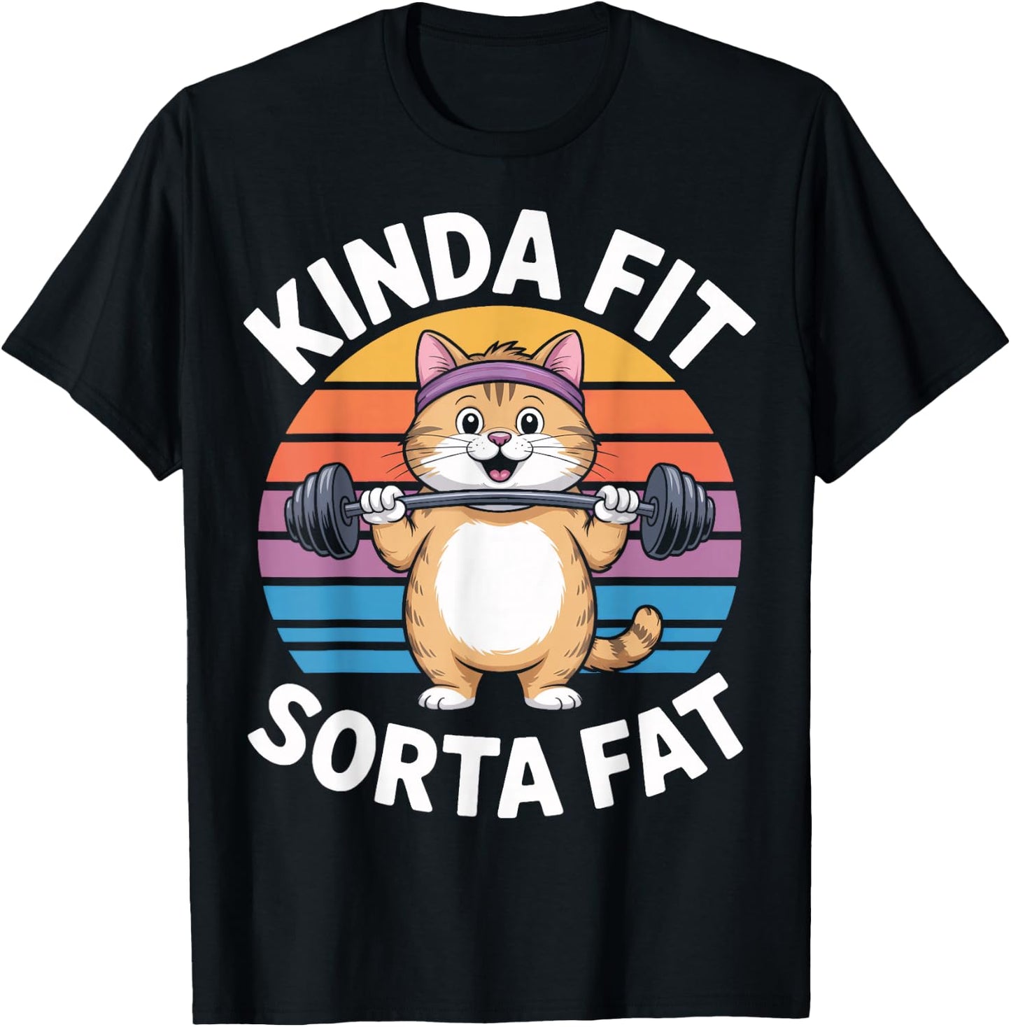 Kinda Fit Sorta Fat Fitness Humor Pet Cat T-Shirt - T-Shirt | Black