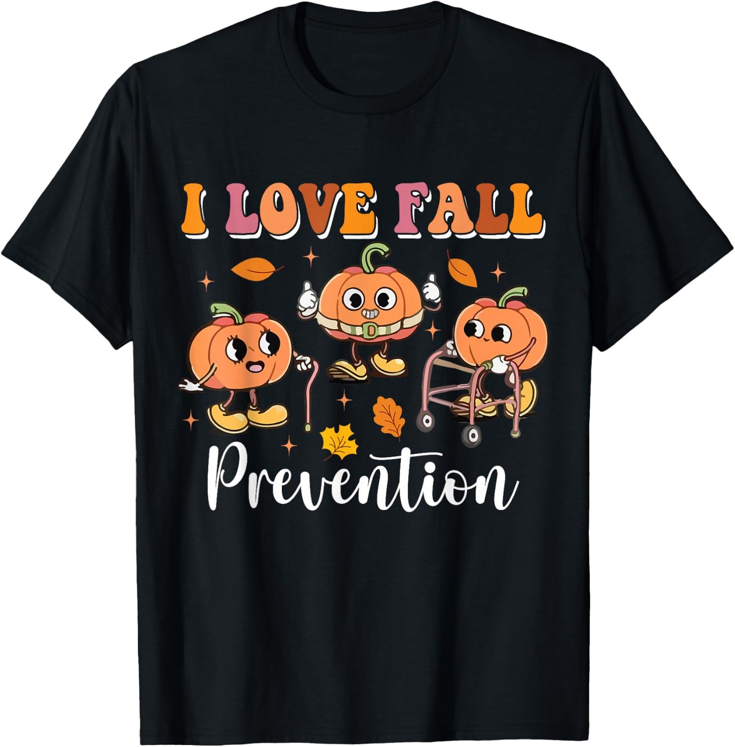 Groovy Retro I Love Fall Prevention Fall Physical Therapy T-Shirt - T-Shirt | Black