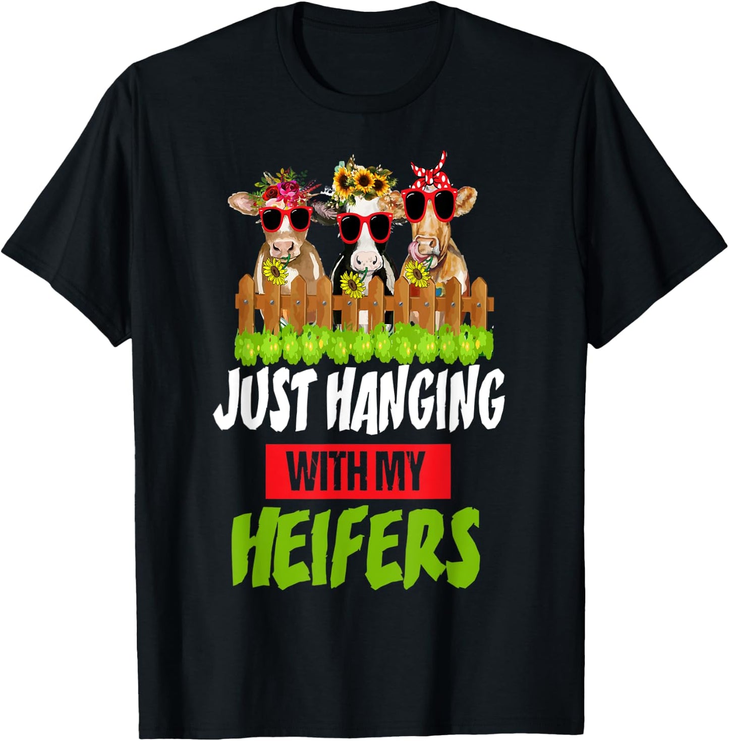 Just Hanging With My Heifers Cow Farm Animal Lovers Funny T-Shirt - T-Shirt | Black