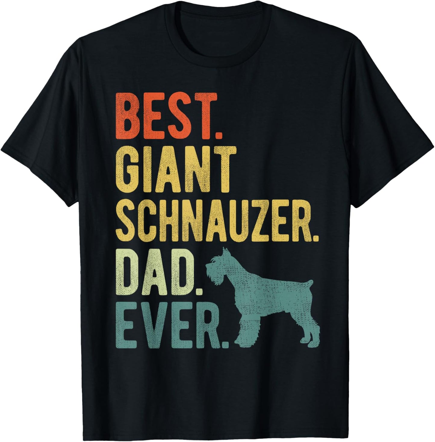 Best Giant Schnauzer Dad Ever Dog Daddy Father's Day T-Shirt - T-Shirt | Black