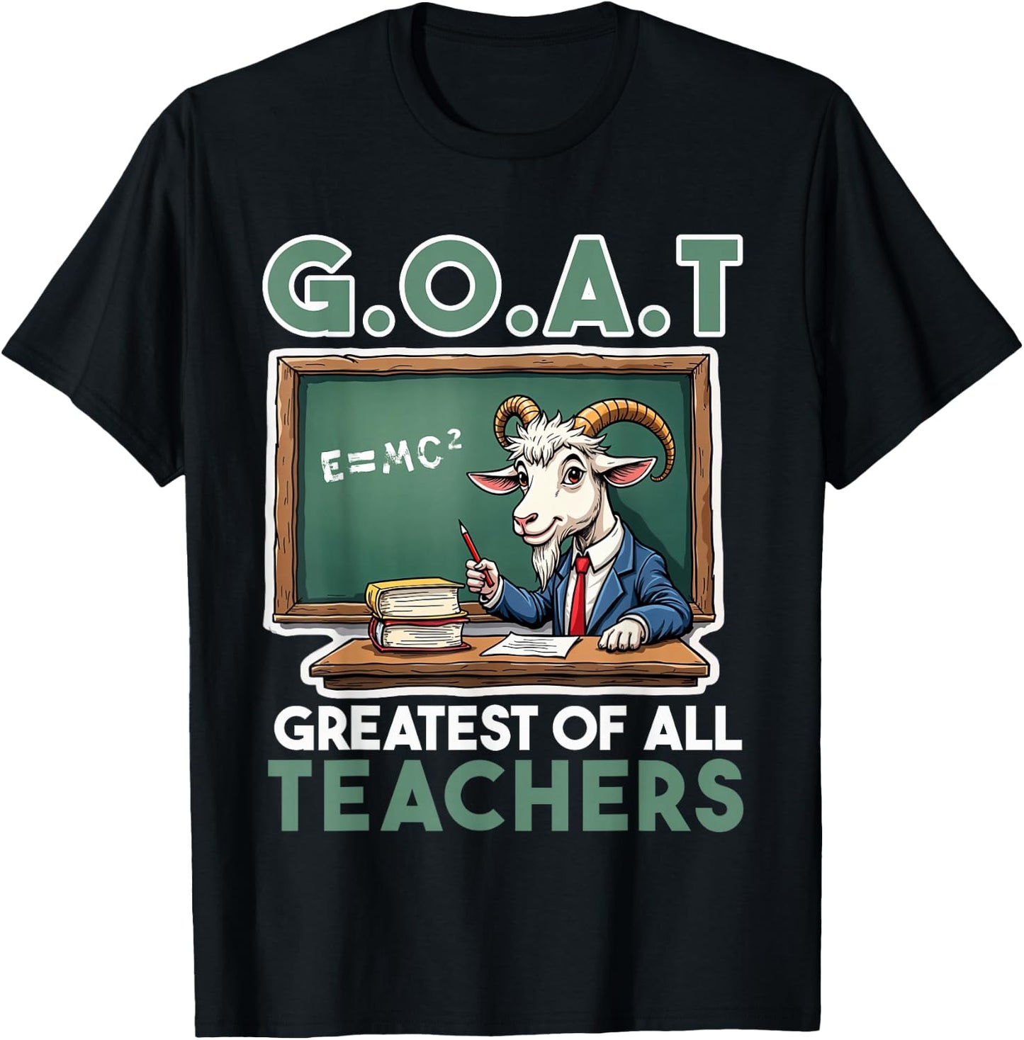 Teacher farewell saying GOAT Greatest off all teachers T-Shirt - T-Shirt | Black