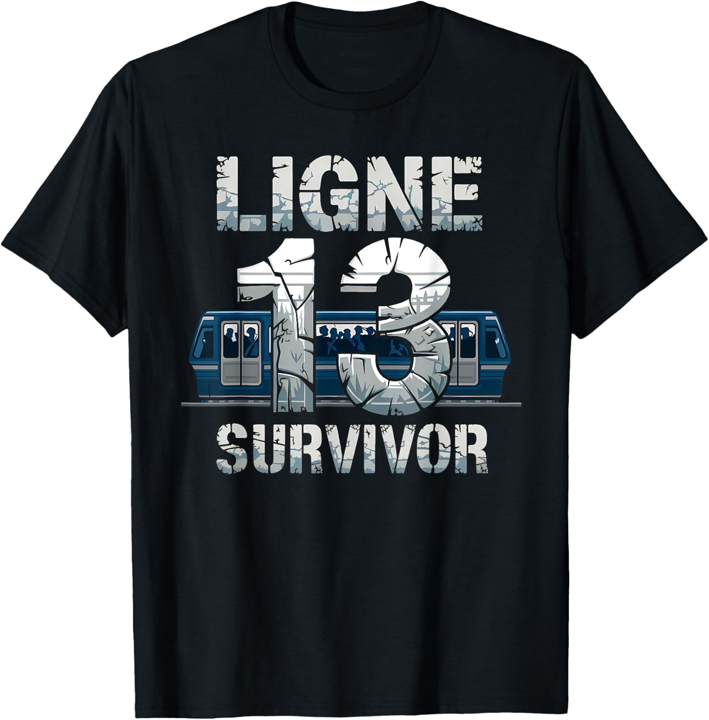 Line 13 Survivor Paris Metro Train Overcrowded Humor Chaos T-Shirt - T-Shirt | Black