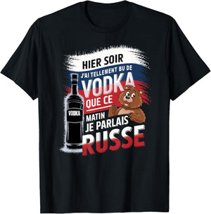 Yesterday I drank so much vodka this morning I spoke Russian , Black, S T-Shirt - T-Shirt | Black