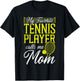 Funny Tennis Player Racket Mom Daughter Son My Favorite T-Shirt - T-Shirt | Black