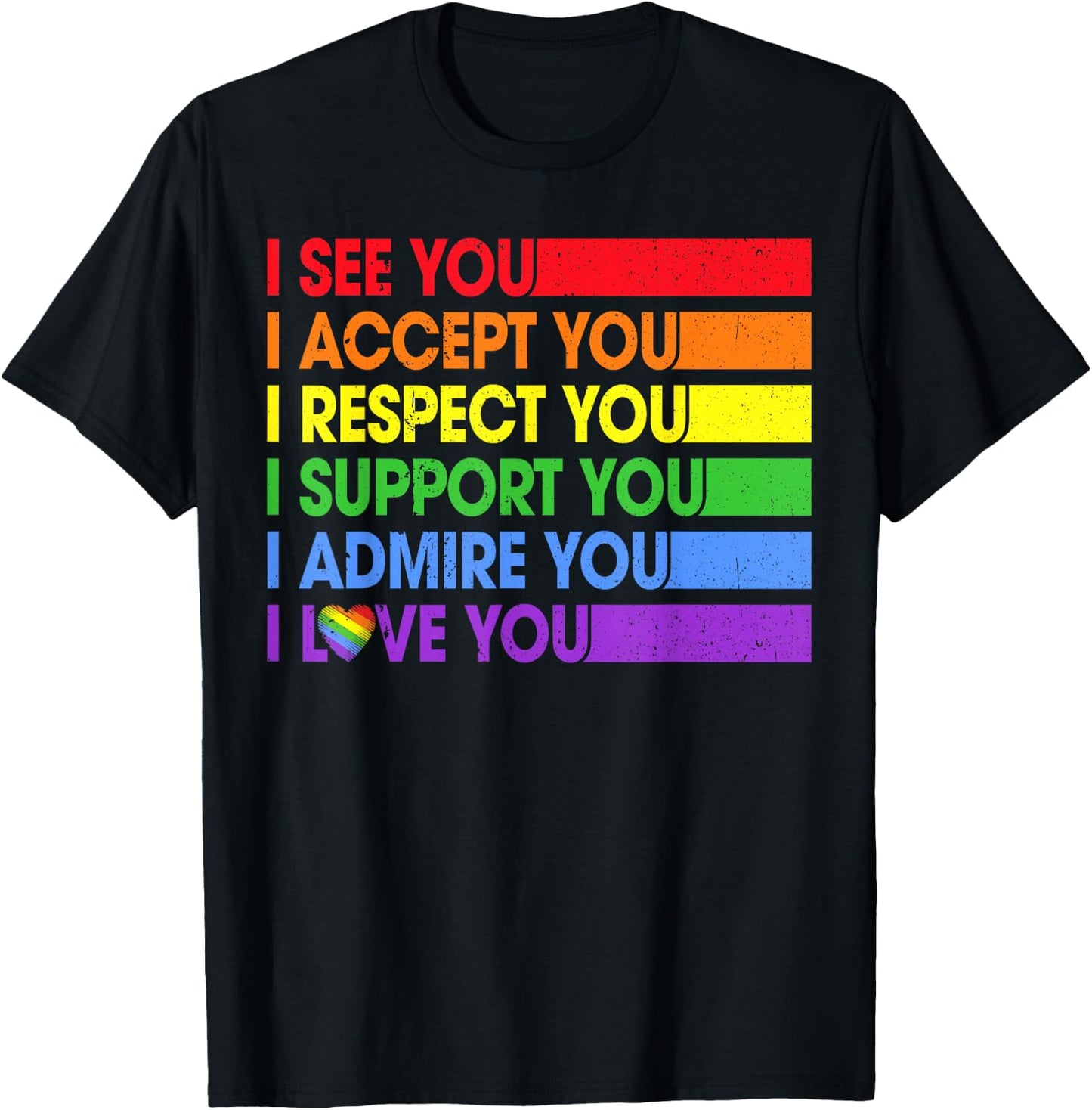 LGBTQ Pride I See Accept Respect Support Rainbow Men Women T-Shirt - T-Shirt | Black