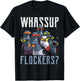 Whassup Flockers Pigeon Shirt Bird Homing Pigeon Racing T-Shirt - T-Shirt | Black