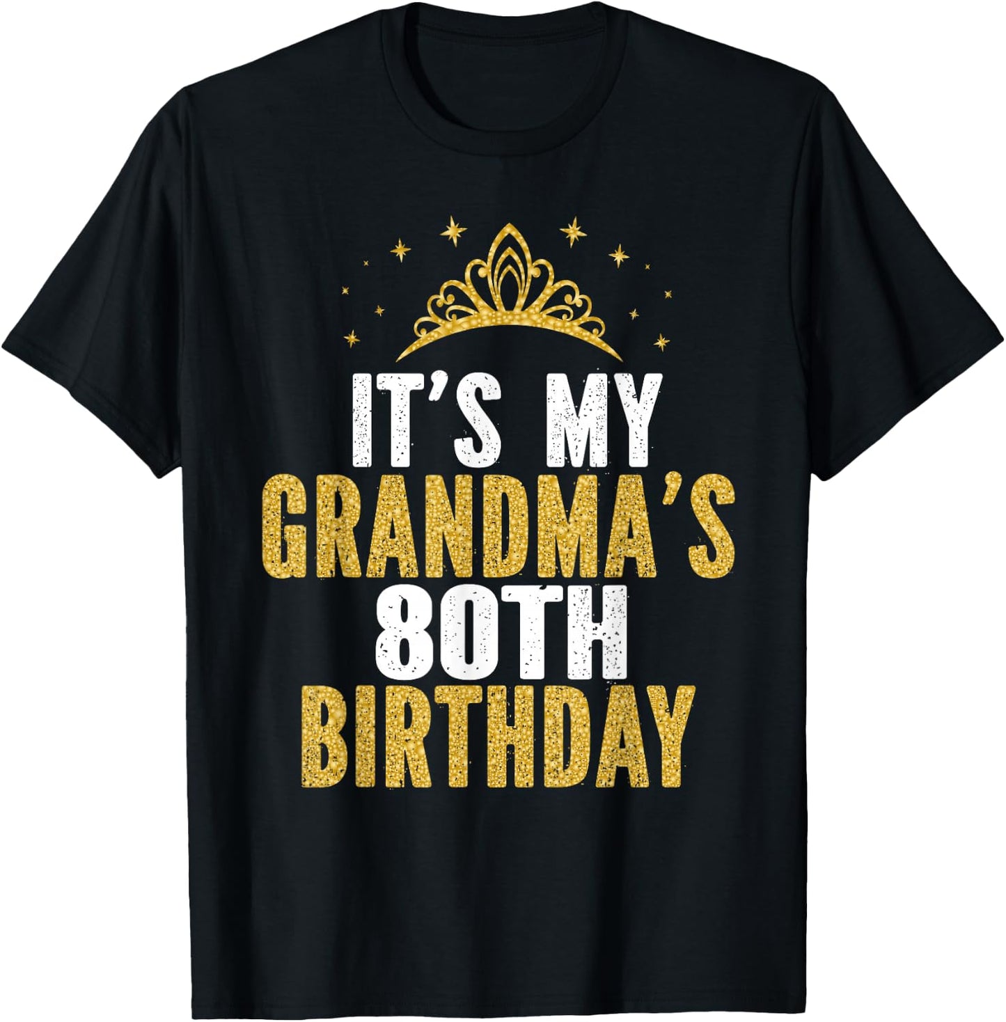 It's My Grandma's 80th Birthday 80 Years Old Women T-Shirt - T-Shirt | Black