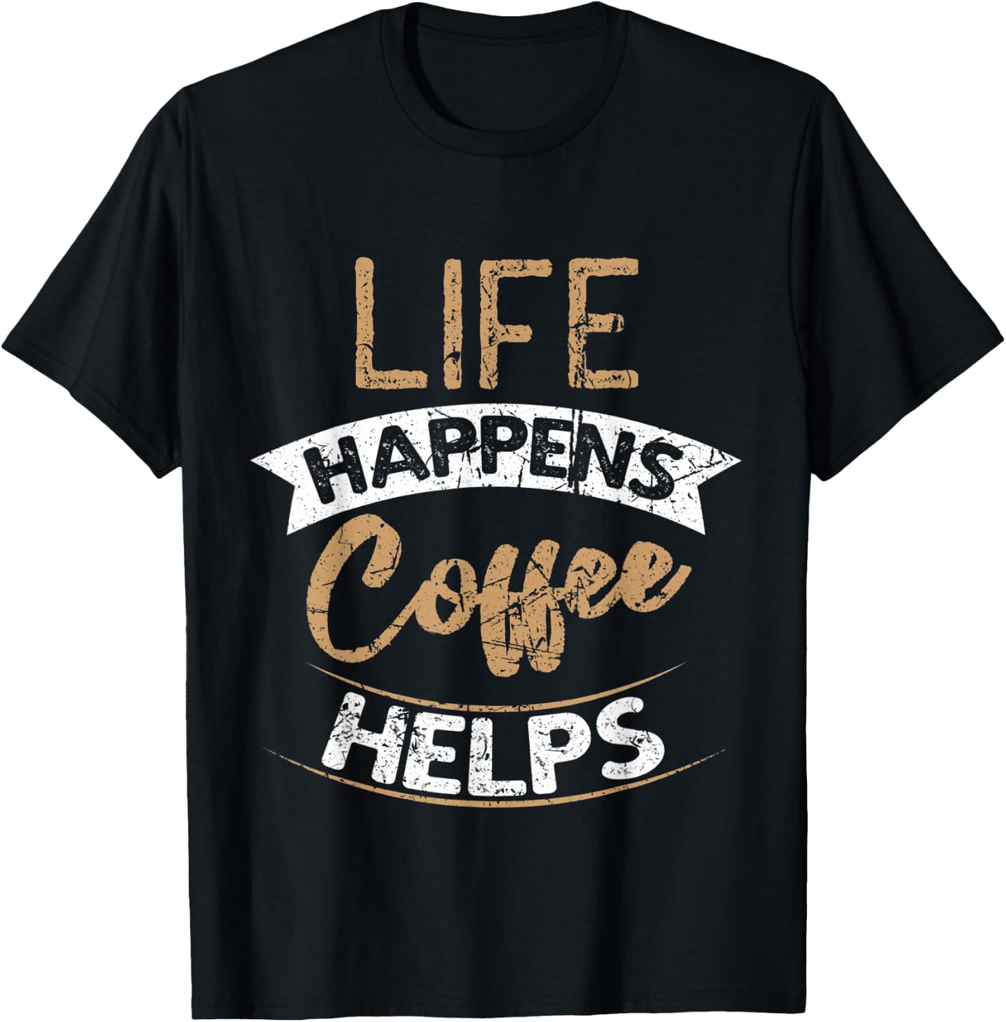Life Happens Coffee Helps Grunge Women Barista T-Shirt - T-Shirt | Black