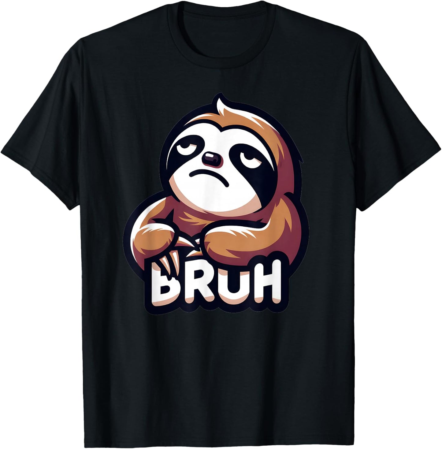 Annoyed Sloth Bruh Funny Bruh Women Girls Youth Kids Boys T-Shirt - T-Shirt | Black