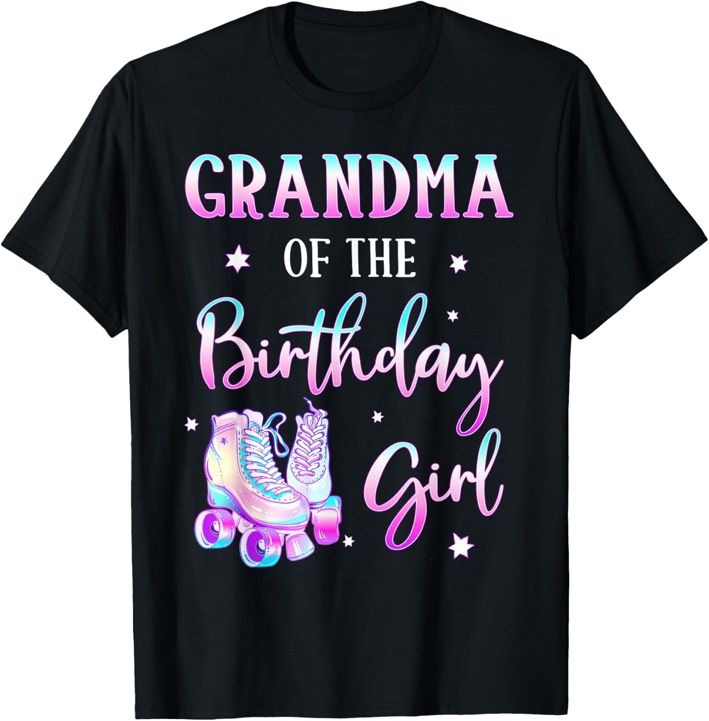 Grandma of the Birthday Girl Rolling Skate Bday Theme Family T-Shirt - T-Shirt | Black