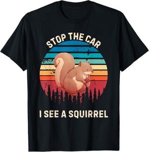 Vintage Stop The Car I See A Squirrel Animals Lover T-Shirt - T-Shirt | Black