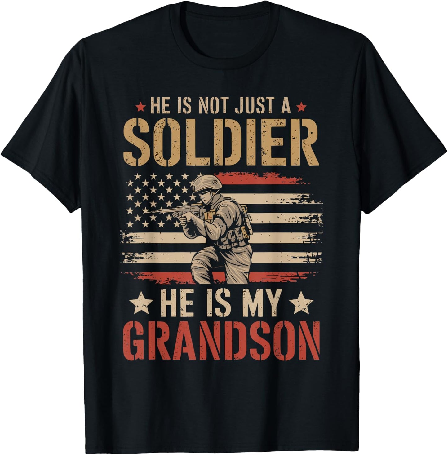 He Is Not Just A Soldier He Is My Grandson T-Shirt - T-Shirt | Black