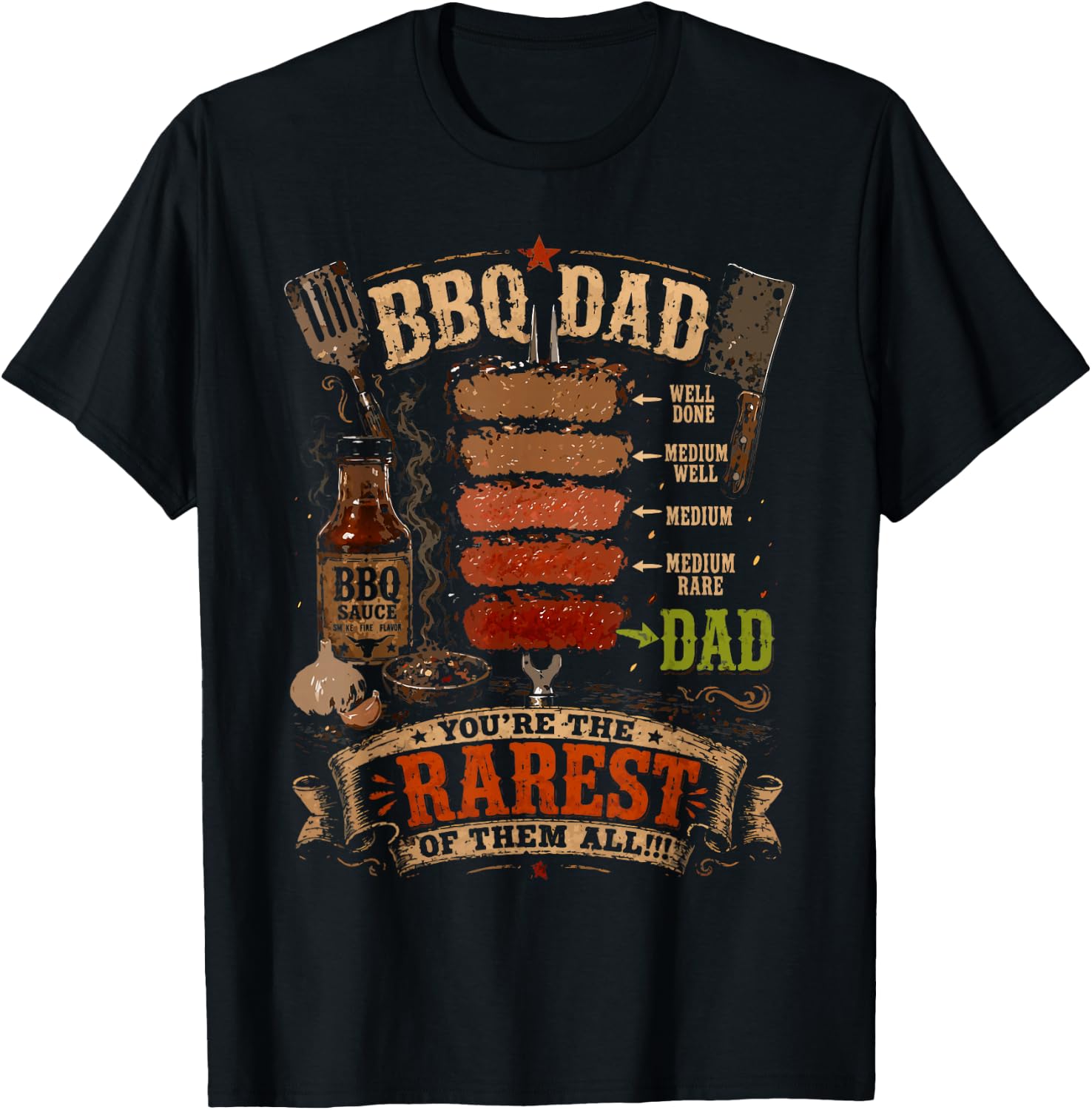 Funny BBQ Shirt Steak BBQ Dad You're The Rarest of Them All T-Shirt - T-Shirt | Black